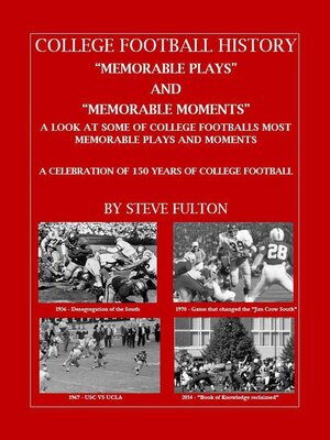 cover image of College Football "Memorable plays and Memorable moments"